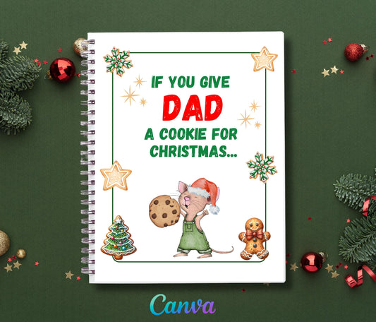 If You Give a DAD a Cookie for Christmas, Mouse a cookie. father Christmas Gift. Christmas dad Gifts, editable CANVA template, xmas gift